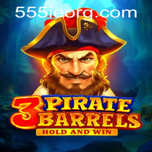 3PirateBarrels: A Swashbuckling Adventure with 555ie