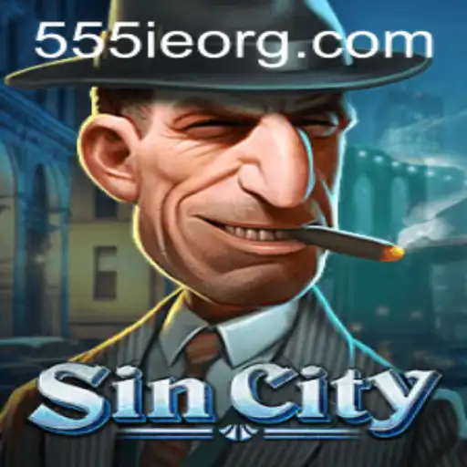 Exploring SinCity: The Ultimate Gaming Experience with 555ie